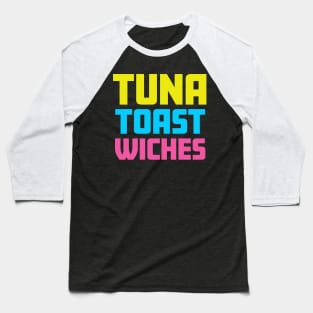 TUNA TOAST wiches Baseball T-Shirt